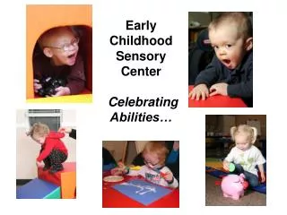 Early Childhood Sensory Center Celebrating Abilities…