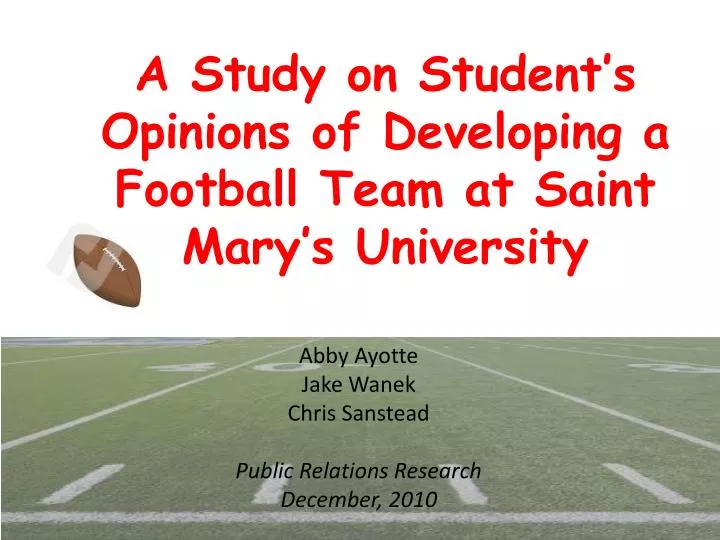a study on student s opinions of developing a football team at saint mary s university