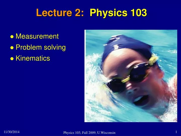 lecture 2 physics 103