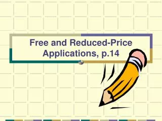 Free and Reduced-Price Applications, p.14