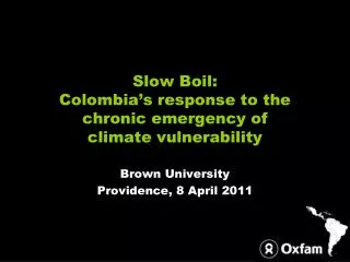 Slow Boil: Colombia’s response to the chronic emergency of climate vulnerability