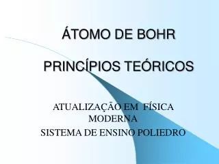 ÁTOMO DE BOHR PRINCÍPIOS TEÓRICOS