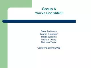 Group 6 You’ve Got SARS!!