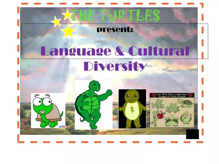 the turtles present language cultural diversity