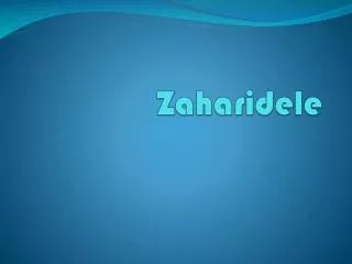 Zaharidele
