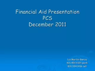 Financial Aid Presentation PCS December 2011