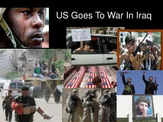 US Goes To War In Iraq