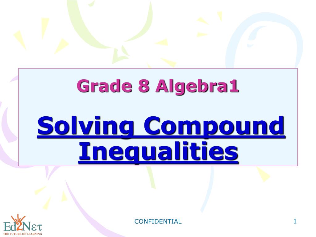 PPT - Grade 8 Algebra1 Solving Compound Inequalities PowerPoint ...