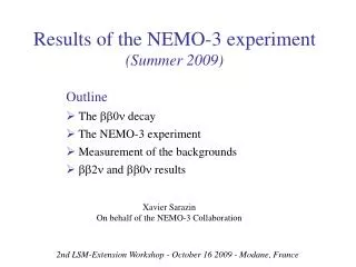 Results of the NEMO-3 experiment (Summer 2009)