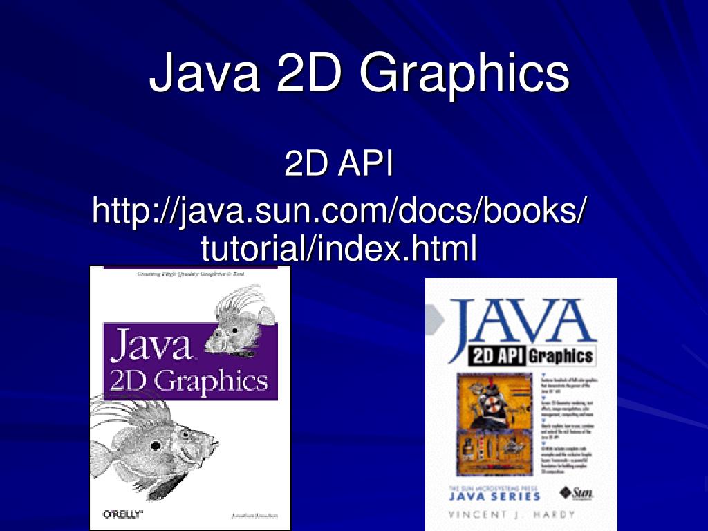 PPT - Java 2D Graphics PowerPoint Presentation, free download - ID:7047037