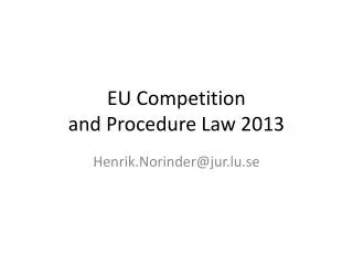 EU Competition and Procedure Law 2013