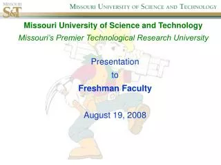Presentation to Freshman Faculty August 19, 2008
