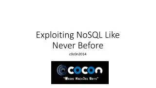 Exploiting NoSQL Like Never Before