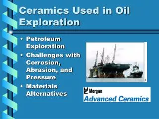 Ceramics Used in Oil Exploration