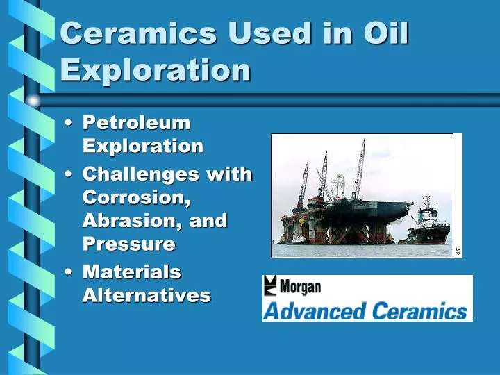 ceramics used in oil exploration