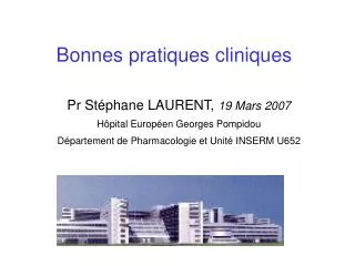 Pr Stéphane LAURENT, 19 Mars 2007 Hôpital Européen Georges Pompidou