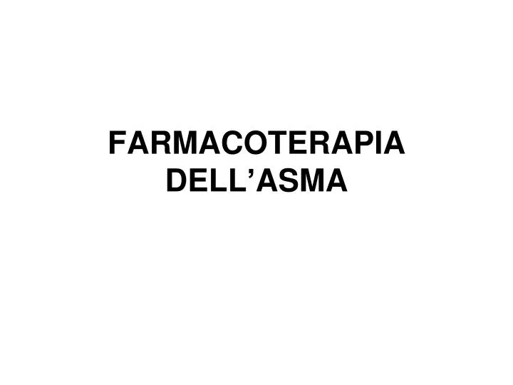 farmacoterapia dell asma