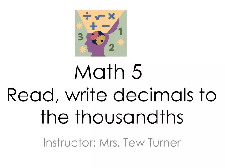 math 5 read write decimals to the thousandths