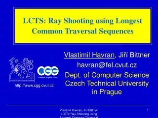 LCTS: Ray Shooting using Longest Common Traversal Sequences