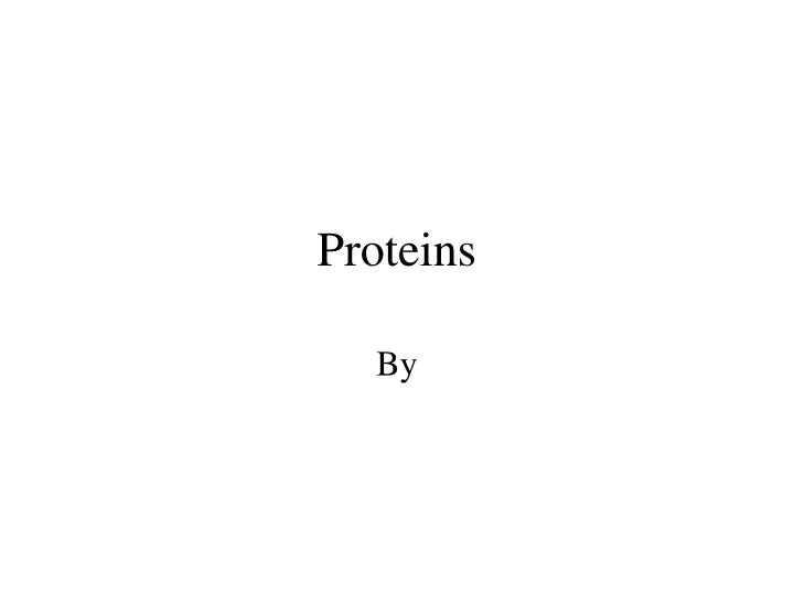 proteins