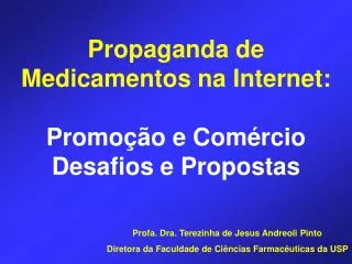 Propaganda de Medicamentos na Internet: Promoção e Comércio Desafios e Propostas