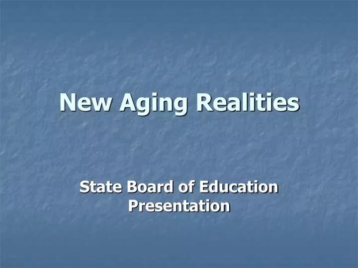 new aging realities