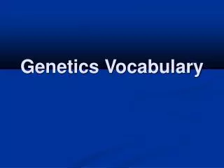 Genetics Vocabulary