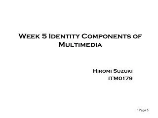 Week 5 Identity Components of Multimedia