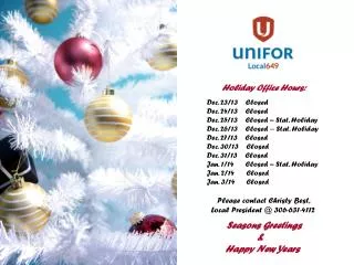 Holiday Office Hours: Dec. 23/13 Closed Dec. 24/13 Closed