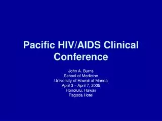 Pacific HIV/AIDS Clinical Conference