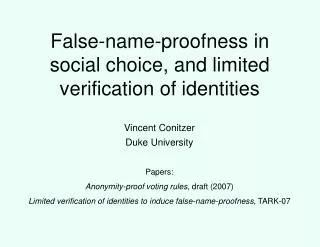 False-name-proofness in social choice, and limited verification of identities