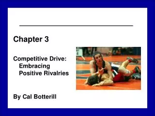 Chapter 3 Competitive Drive: Embracing Positive Rivalries By Cal Botterill
