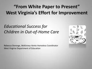 “From White Paper to Present” West Virginia’s Effort for Improvement