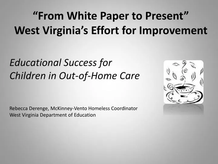 from white paper to present west virginia s effort for improvement