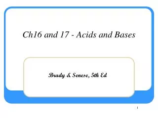 Ch16 and 17 - Acids and Bases