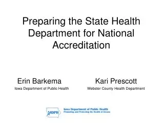 Preparing the State Health Department for National Accreditation