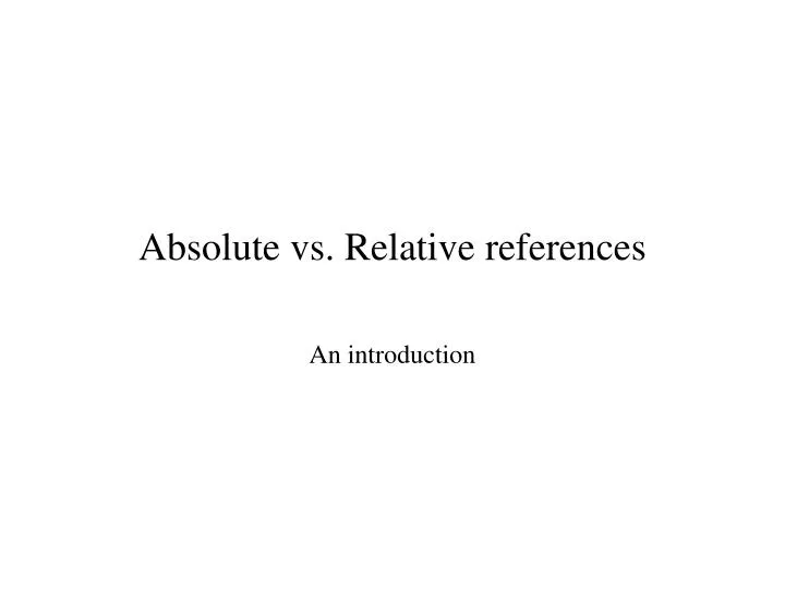 absolute vs relative references