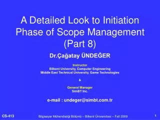 A Detailed Look to Initiation Phase of Scope Management (Part 8)