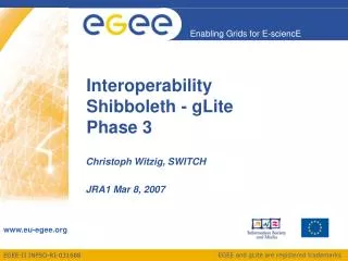 Interoperability Shibboleth - gLite Phase 3