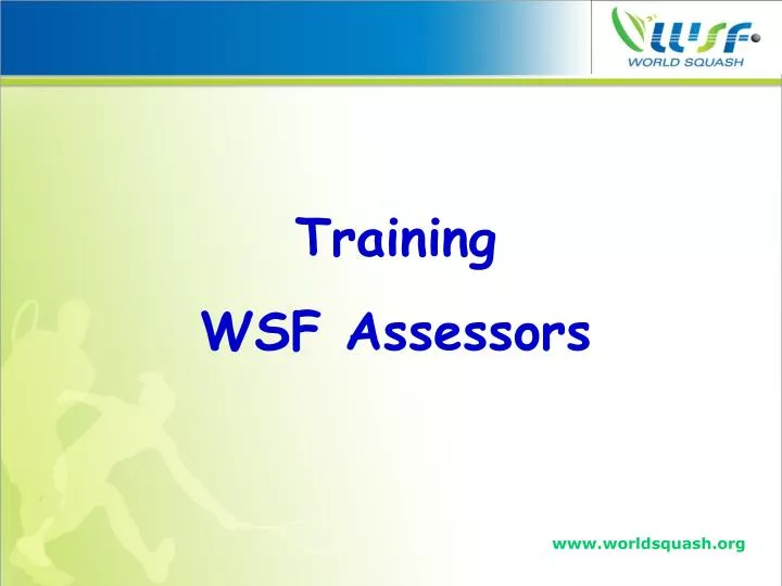 training wsf assessors