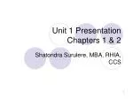 Unit 1 Presentation Chapters 1 &amp; 2 - slide 1