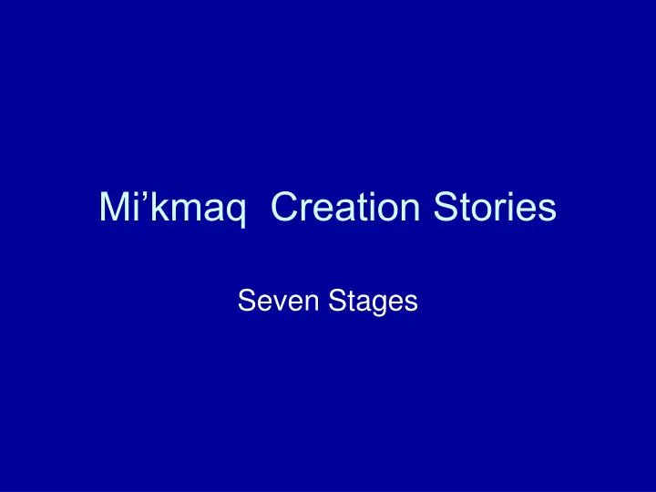 mi kmaq creation stories