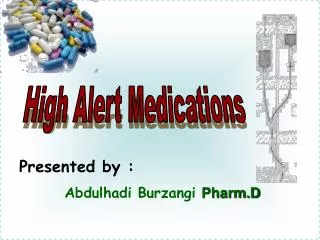 Presented by : Abdulhadi Burzangi Pharm.D