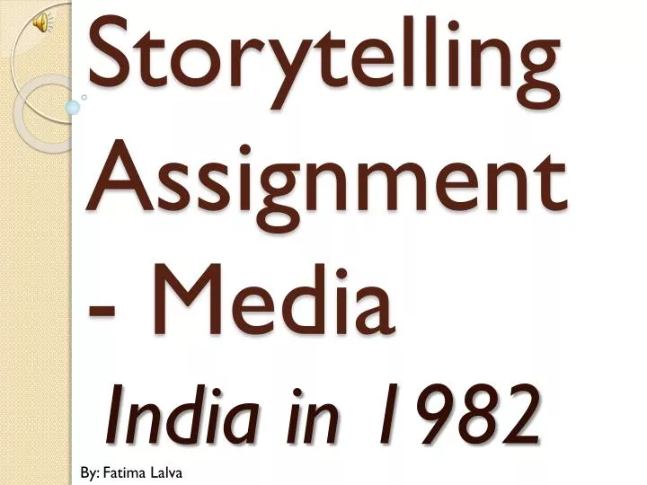 storytelling assignment media