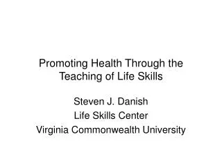 Promoting Health Through the Teaching of Life Skills