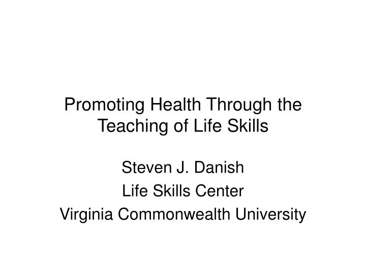 promoting health through the teaching of life skills