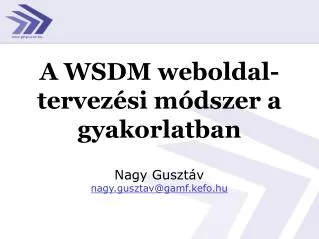 A WSDM weboldal-tervezési módszer a gyakorlatban