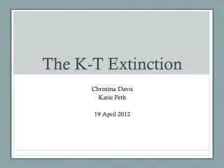The K-T Extinction