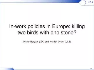 In-work policies in Europe: killing two birds with one stone?