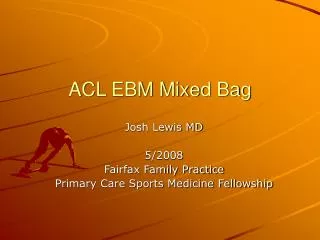 ACL EBM Mixed Bag